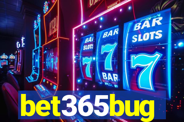 bet365bug