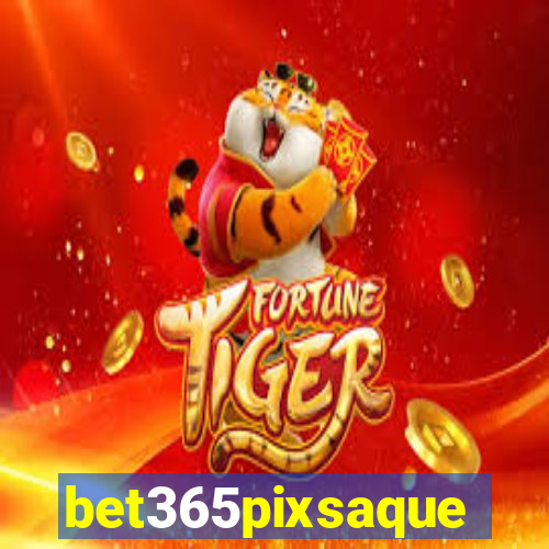 bet365pixsaque