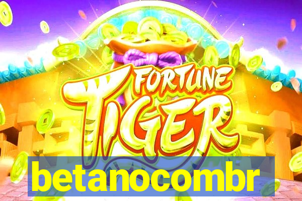 betanocombr