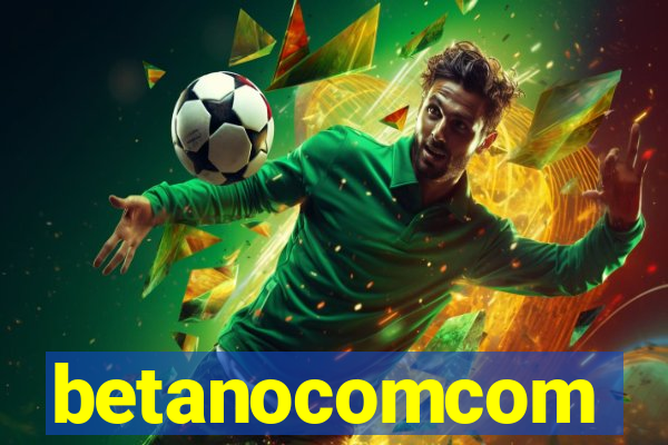 betanocomcom