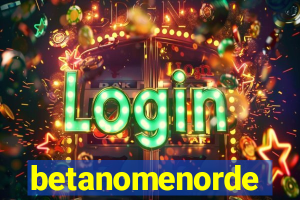 betanomenorde