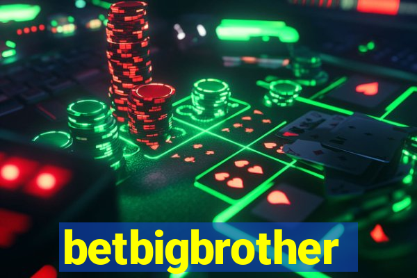 betbigbrother