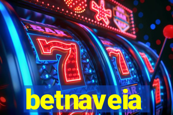 betnaveia