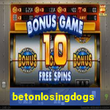 betonlosingdogs