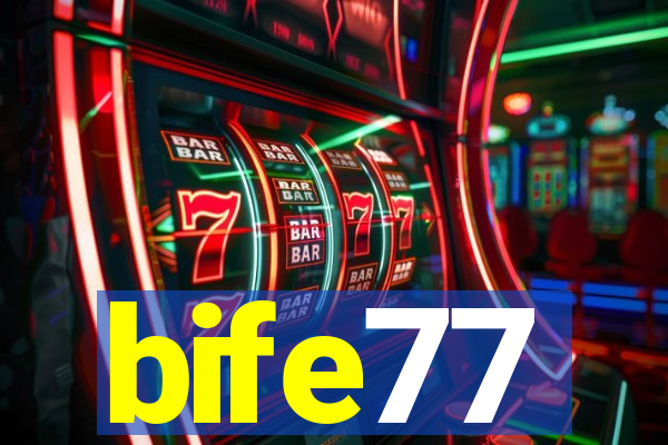 bife77