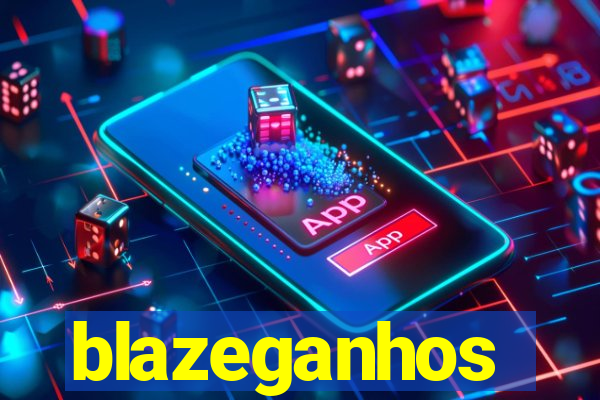 blazeganhos