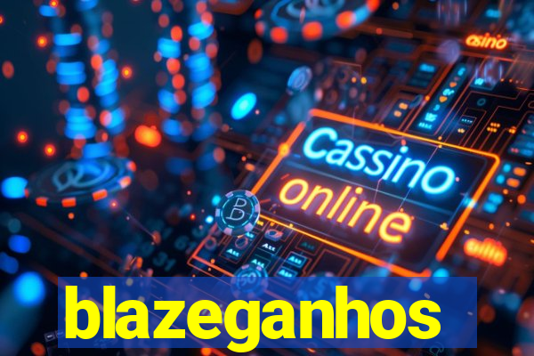 blazeganhos