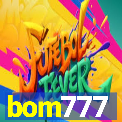 bom777