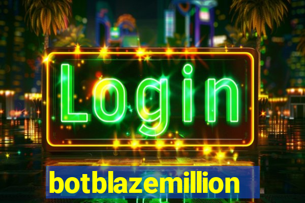 botblazemillion