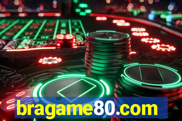 bragame80.com