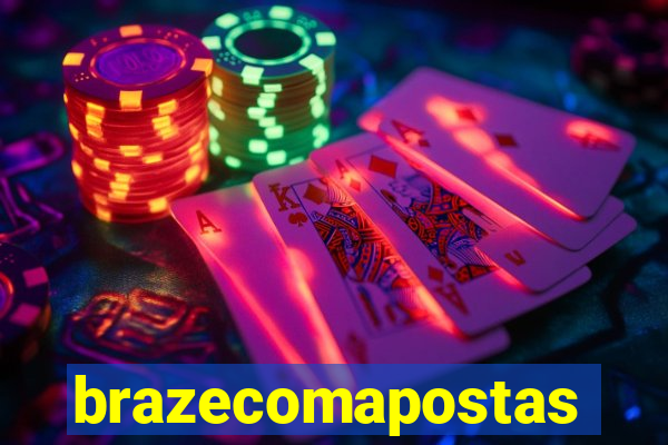 brazecomapostas