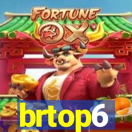 brtop6