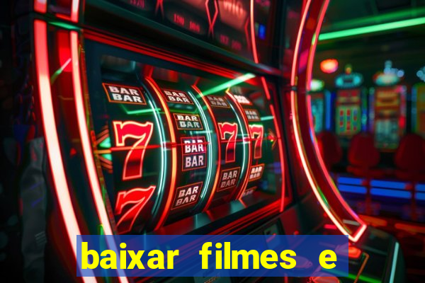 baixar filmes e séries grátis em português mp4