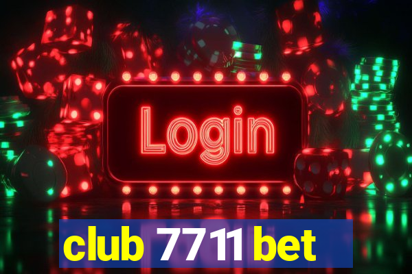 club 7711 bet