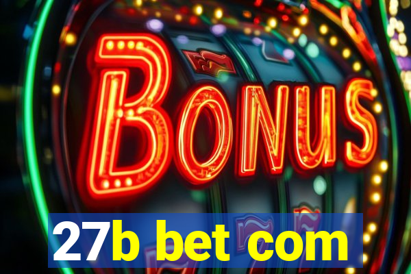 27b bet com