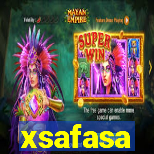 xsafasa