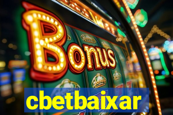 cbetbaixar