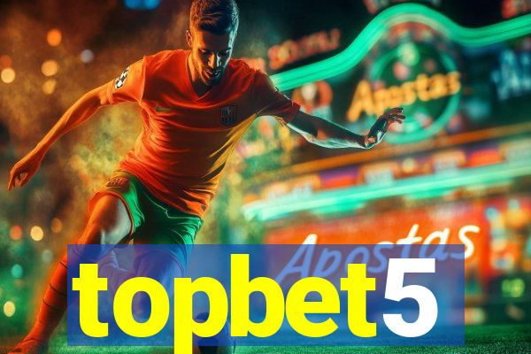 topbet5