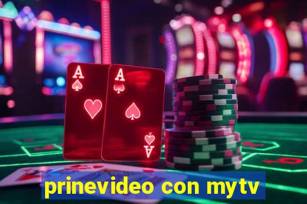 prinevideo con mytv