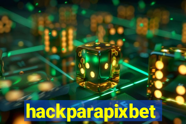 hackparapixbet