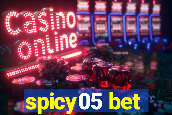 spicy05 bet