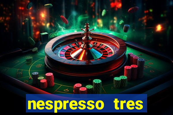 nespresso tres luzes piscando