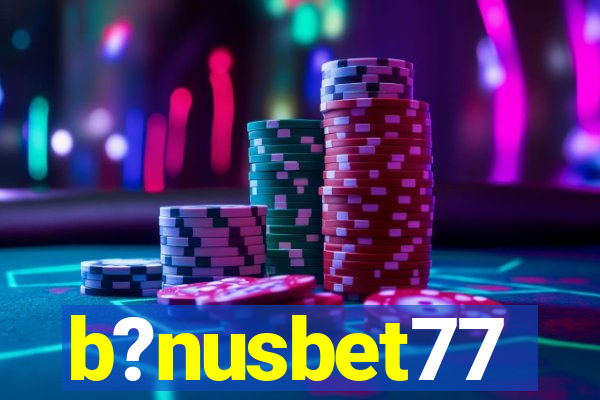 b?nusbet77