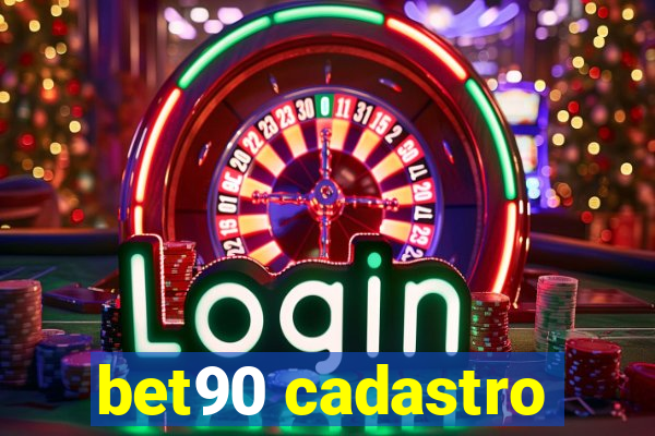 bet90 cadastro