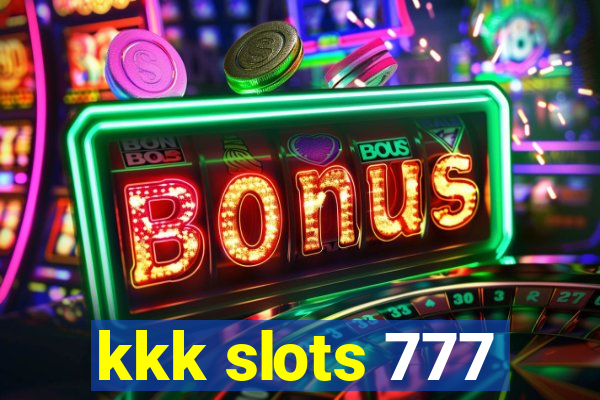 kkk slots 777