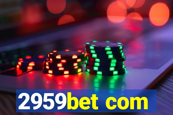 2959bet com