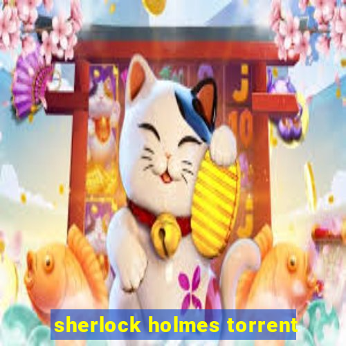 sherlock holmes torrent