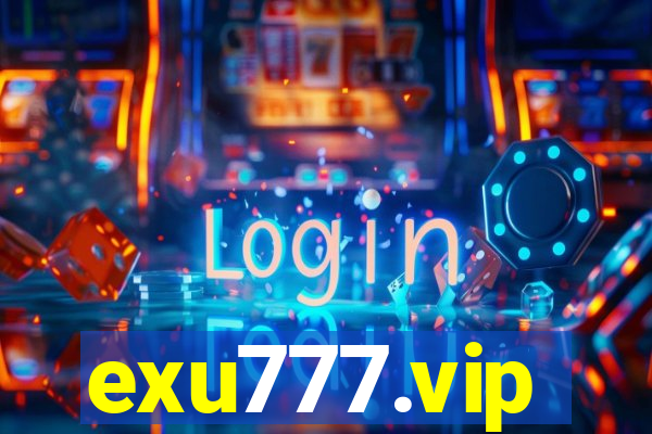 exu777.vip