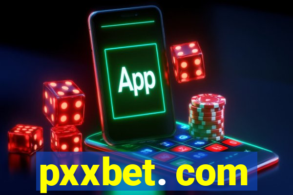 pxxbet. com