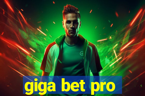 giga bet pro