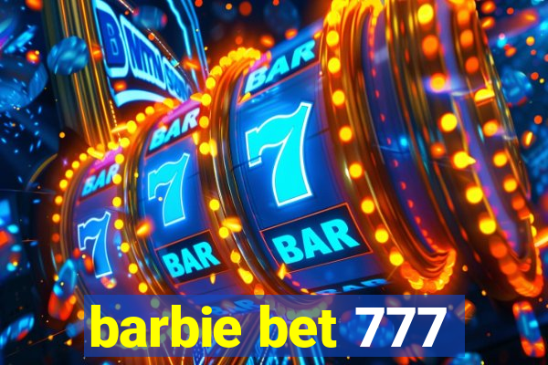 barbie bet 777