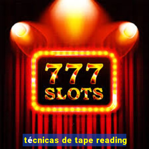 técnicas de tape reading