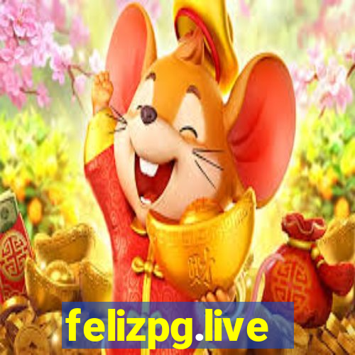 felizpg.live