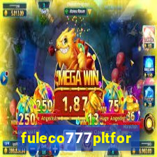 fuleco777pltfor