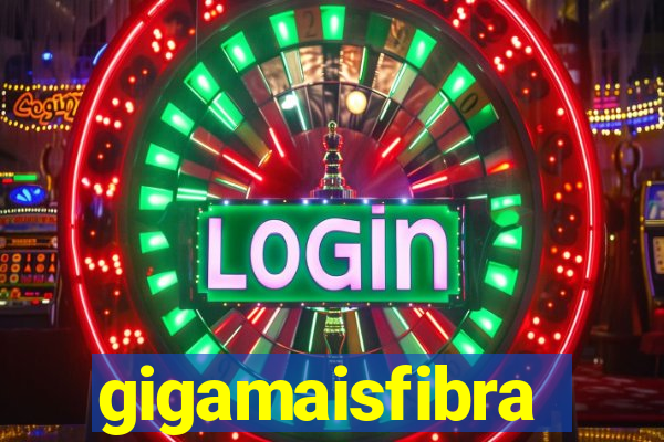 gigamaisfibra