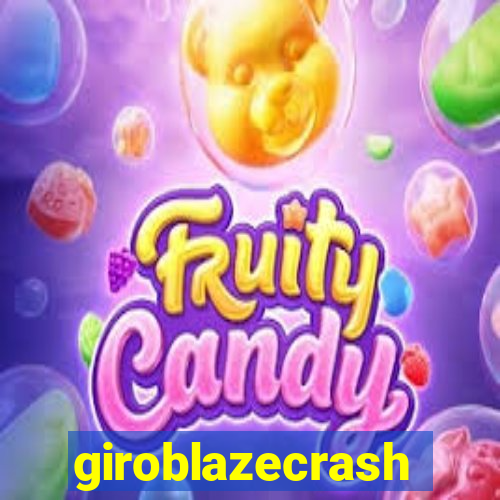 giroblazecrash