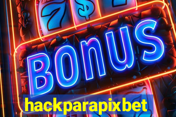 hackparapixbet