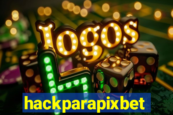 hackparapixbet