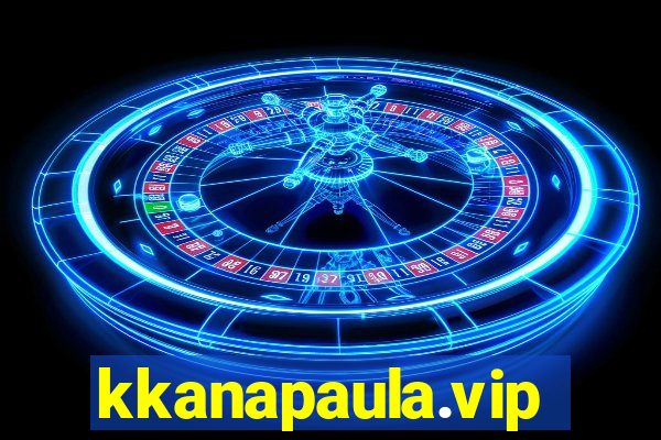 kkanapaula.vip