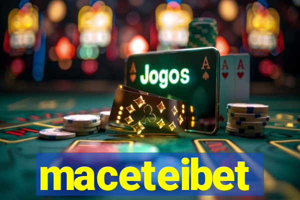 maceteibet