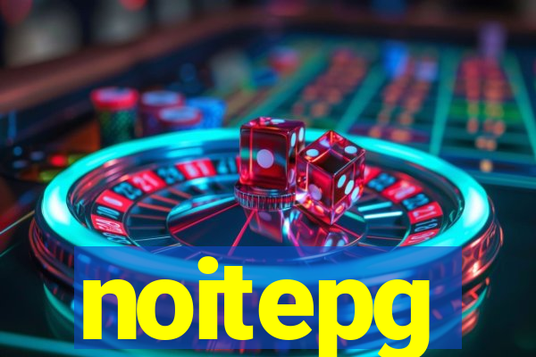 noitepg