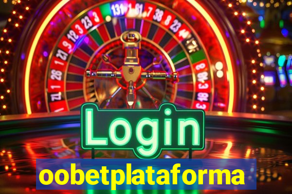 oobetplataforma