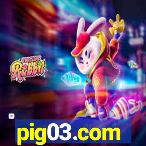 pig03.com