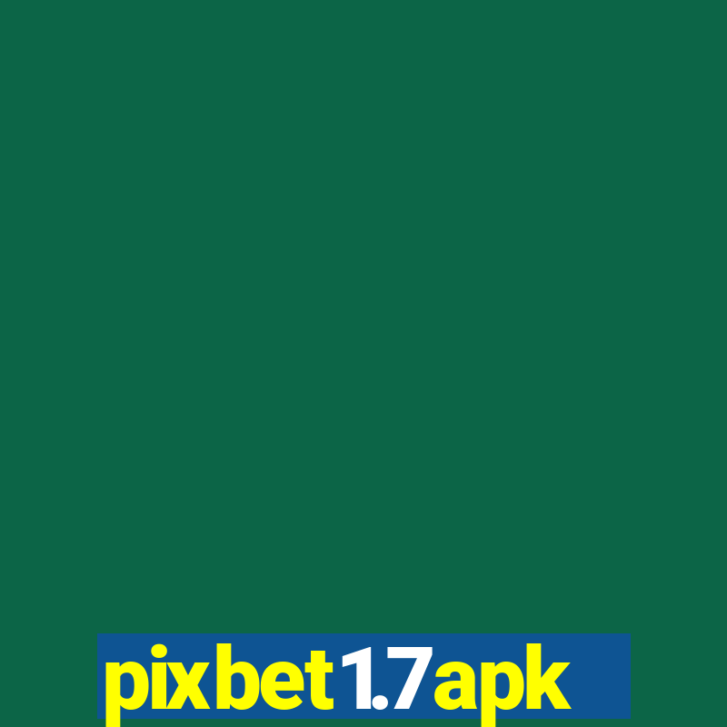 pixbet1.7apk