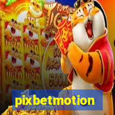 pixbetmotion