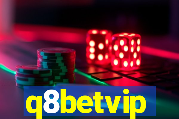 q8betvip